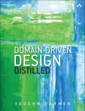 Domain-Driven Design Distilled, 1/e