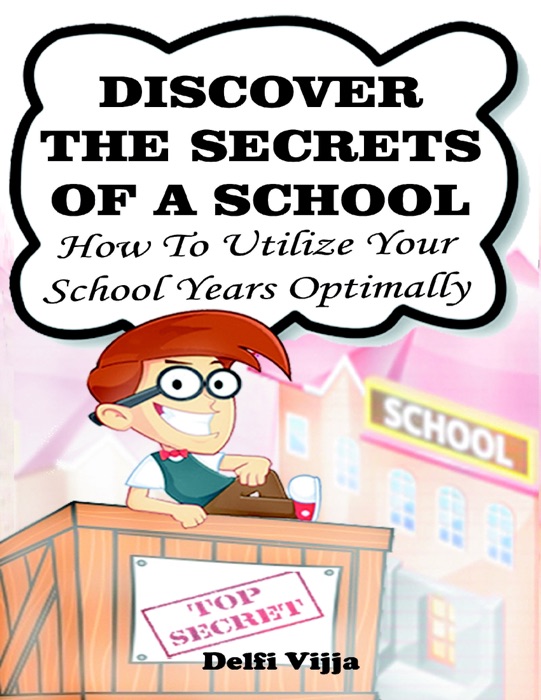 Discover the Secrets of a School