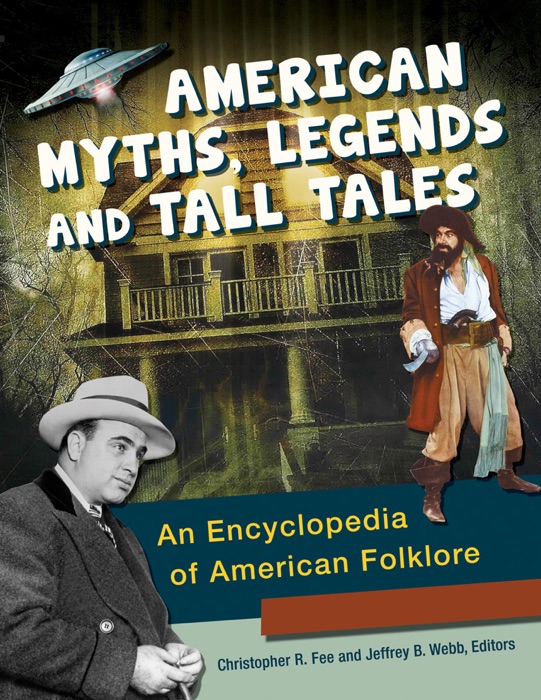 American Myths, Legends, and Tall Tales [3 volumes]