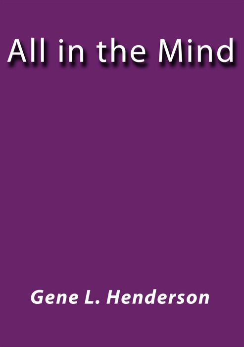 All in the Mind