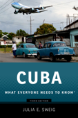Cuba - Julia E. Sweig