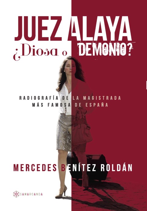 Juez Alaya ¿diosa o demonio?