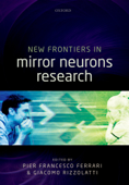 New Frontiers in Mirror Neurons Research - Pier Francesco Ferrari & Giacomo Rizzolatti