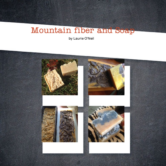 Mountain fiber and Soap