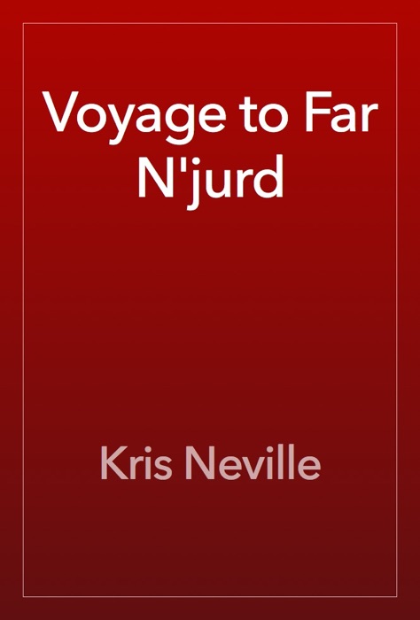 Voyage to Far N'jurd