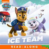 Ice Team (PAW Patrol) (Enhanced Edition) - Nickelodeon Publishing