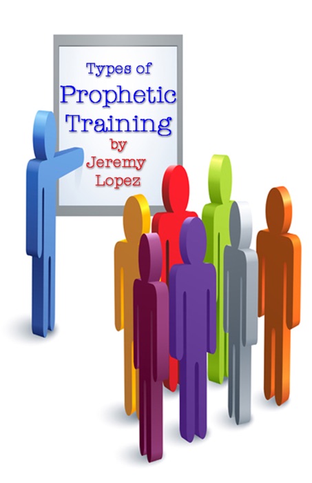 Types of Prophetic Training