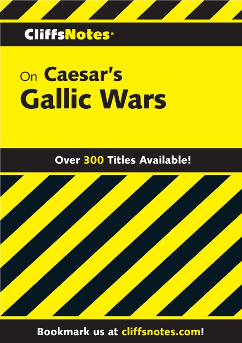 CliffsNotes on Caesar's Gallic Wars