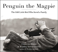 Cameron Bloom & Bradley Trevor Greive - Penguin the Magpie artwork