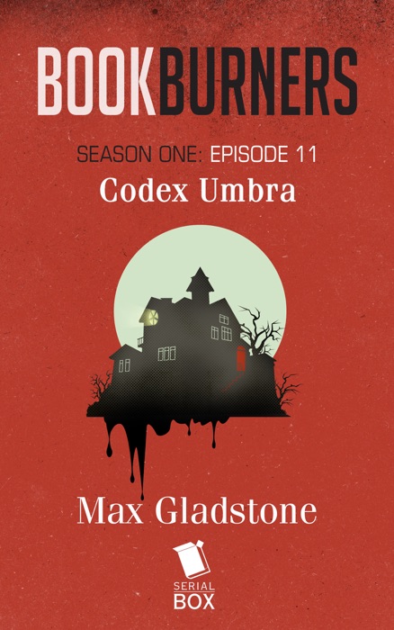 Codex Umbra (Bookburners Season 1 Episode 11)