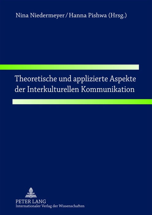 Theoretische und applizierte aspekte der interkulturellen kommunikation