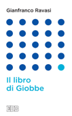 Il libro di Giobbe - Gianfranco Ravasi