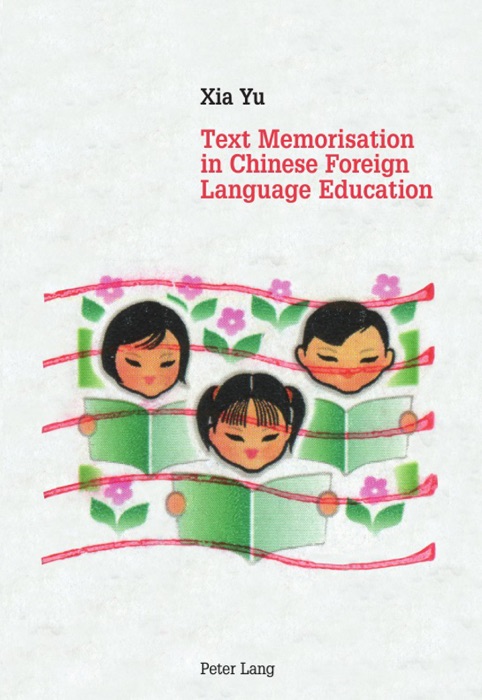 Text Memorization In Chinese Foreign Language Education