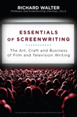 Essentials of Screenwriting - Richard Walter