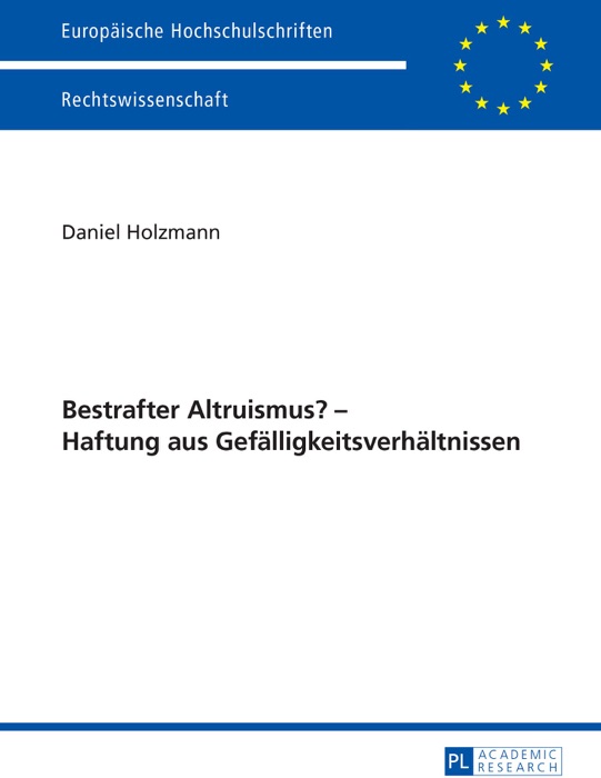 Bestrafter Altruismus? – Haftung aus Gefälligkeitsverhältnissen