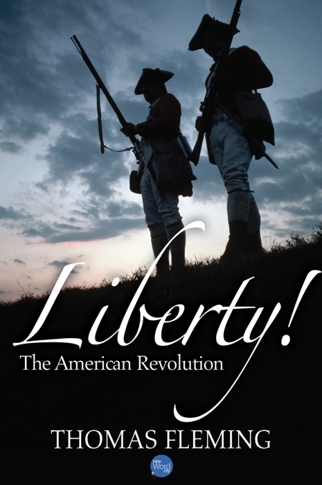 Liberty! The American Revolution
