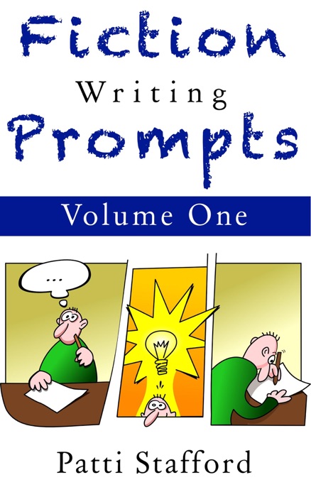 Fiction Writing Prompts Vol. 1