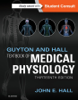 Guyton and Hall Textbook of Medical Physiology E-Book - John E. Hall PhD