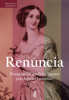 Capa do livro Renúncia de Francisco Cândido Xavier