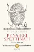 Pensieri spettinati - Stanisław Jerzy Lec