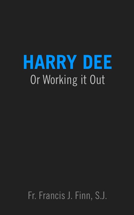 Harry Dee: Or Working it Out