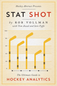 Hockey Abstract Presents... Stat Shot - Rob Vollman, Tom Awad & Iain Fyffe