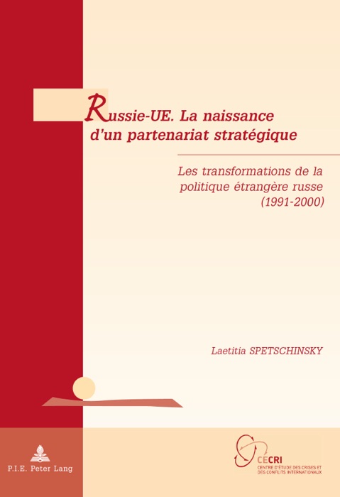 Russie-UE. La naissance d’un partenariat stratégique