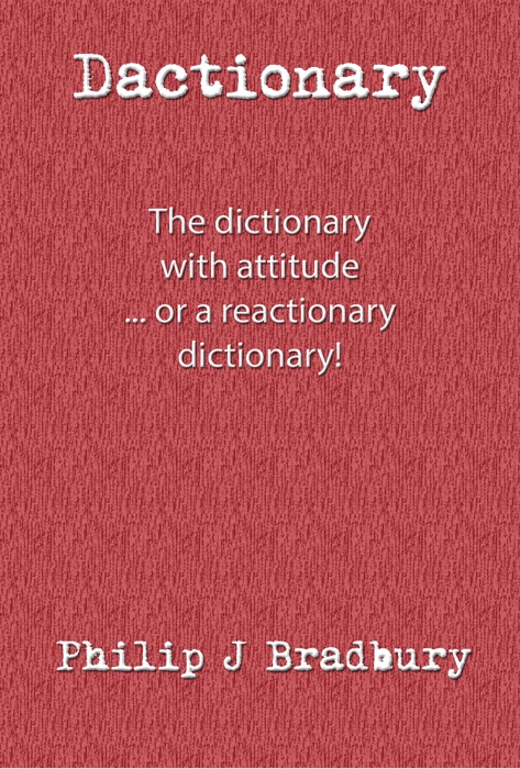 Dactionary: ... The Dictionary With Attitude