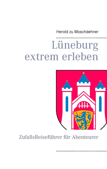 Lüneburg extrem erleben