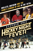 Hockey Night Fever - Stephen Cole