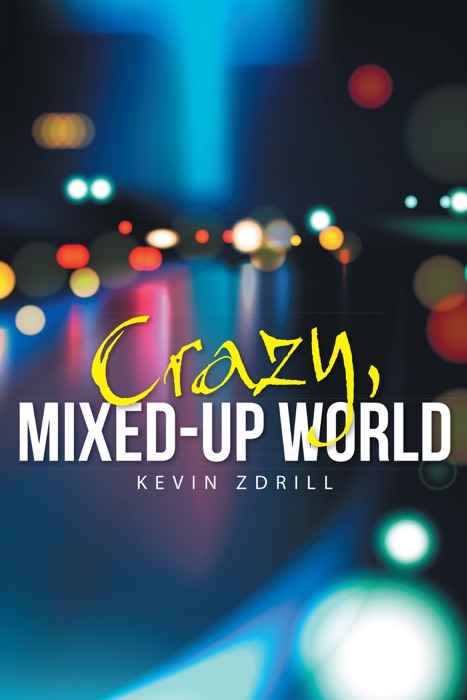 Crazy, Mixed-Up World