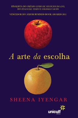 Capa do livro A Arte de Escolher de Sheena Iyengar