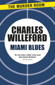 Miami Blues - Charles Willeford