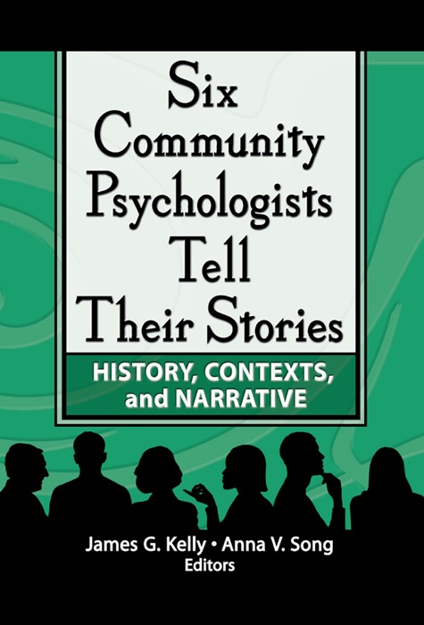 Six Community Psychologists Tell Their Stories