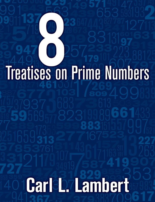 8 Treatises on Prime Numbers