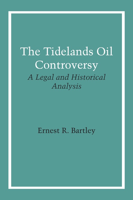 The Tidelands Oil Controversy