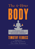 The 4-Hour Body - Timothy Ferriss