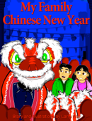 My Family Chinese New Year - Larry Koe