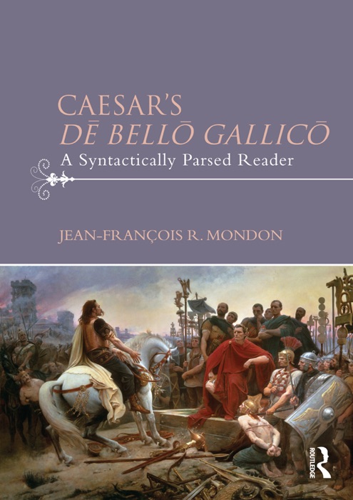 Caesar’s Dē Bellō Gallicō