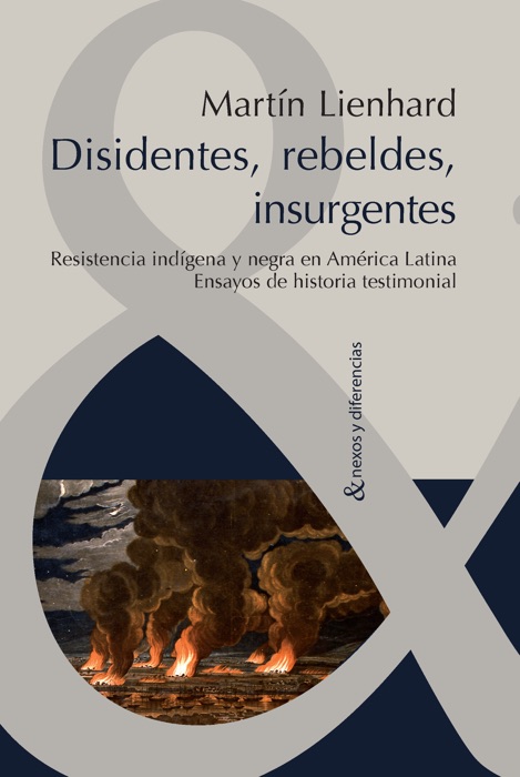 Disidentes, rebeldes, insurgentes