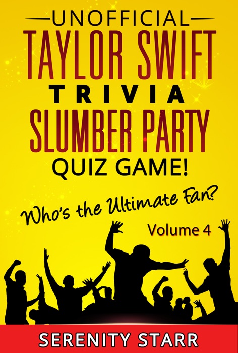 Unofficial Taylor Swift Trivia Slumber Party Quiz Game Volume 4