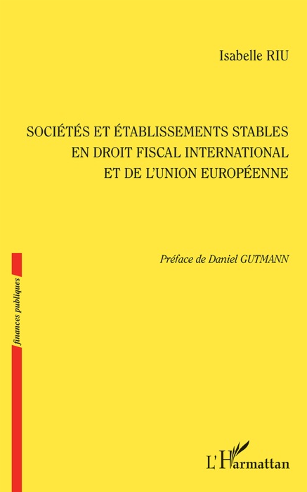 Société et établissements stables en droit fiscal international et de l’union européenne