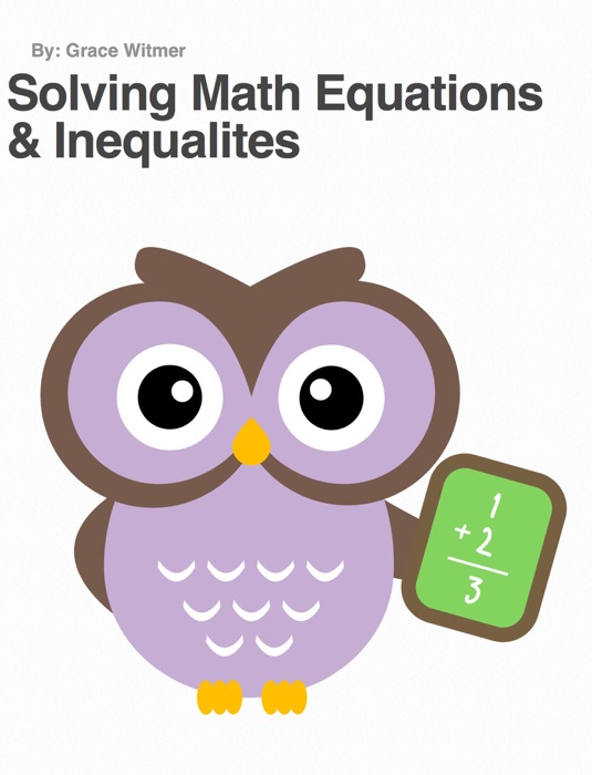 Solving Math Equations & Inequalites