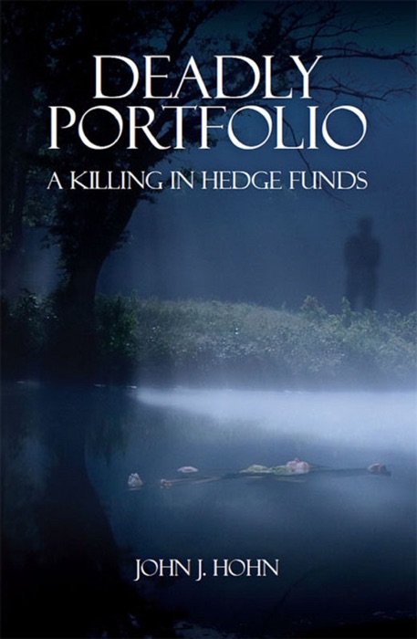 Deadly Portfolio: A Killing in Hedge Funds