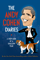 Andy Cohen - The Andy Cohen Diaries artwork
