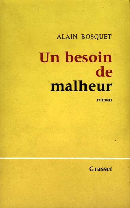 Un besoin de malheur