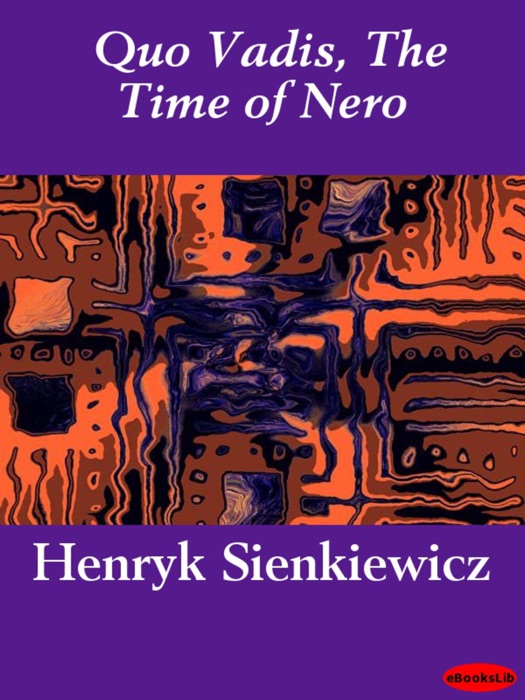 Quo Vadis, The Time of Nero