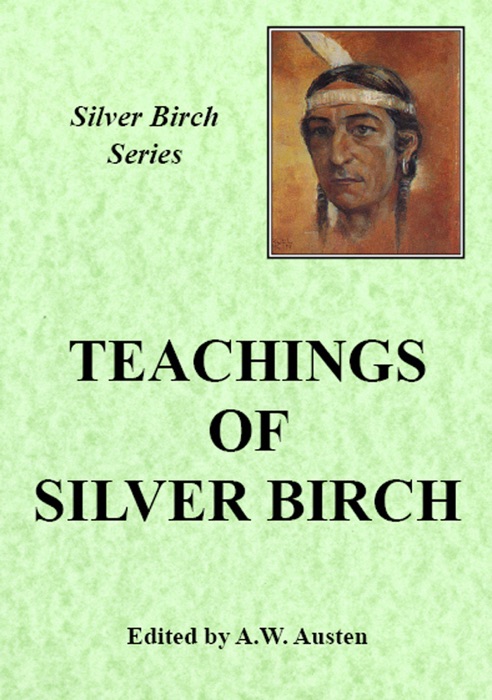 TEACHINGS OF SILVER BIRCH