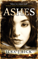 Ilsa J. Bick - The Ashes Trilogy: Ashes artwork