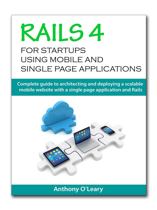 Rails 4 for startups using mobile and single page applications